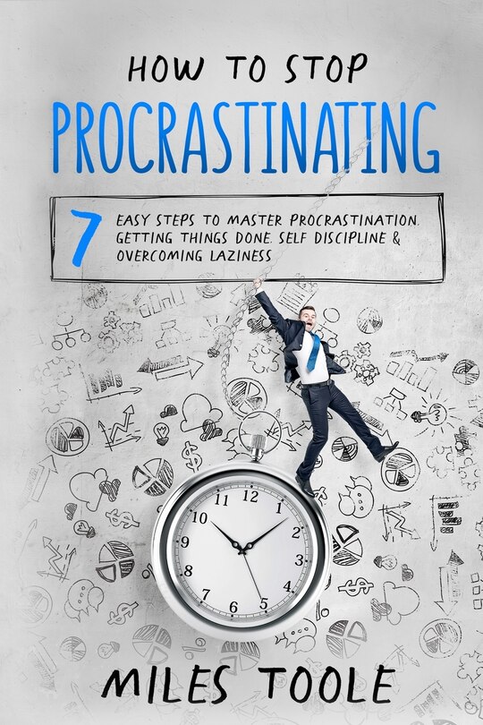 Front cover_How to Stop Procrastinating