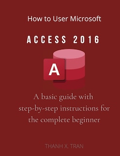 Couverture_How to Use Microsoft Access 2016