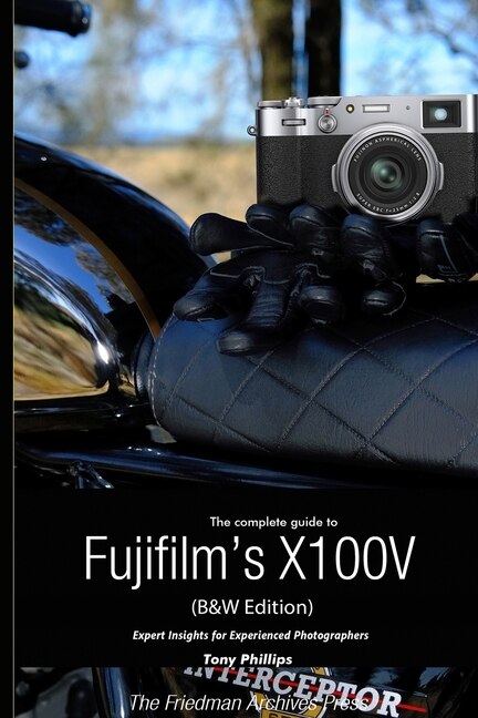 Front cover_The Complete Guide to Fujifilm's X100V (B&W Edition)