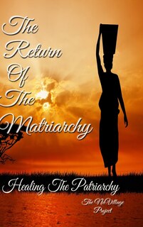 Couverture_The Return of The Matriarchy