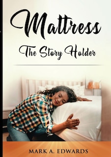 Front cover_Mattress, The Story Holder