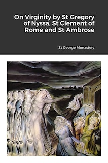 Couverture_On Virginity By St Gregory Of Nyssa, St Clement Of Rome And St Ambrose