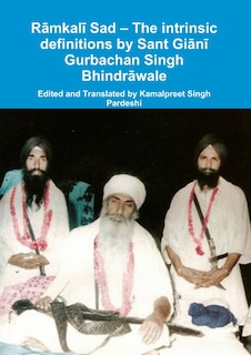 Couverture_Rāmkalī Sad - The intrinsic definitions by Sant Giānī Gurbachan Singh Bhindrāwale