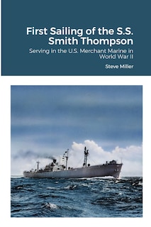 Couverture_First Sailing of the S.S. Smith Thompson
