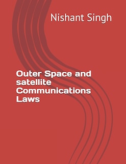 Couverture_Outer Space and satellite Communications Laws