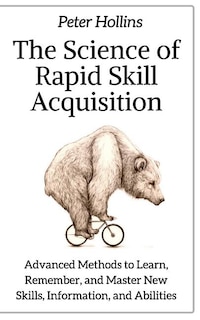 Front cover_The Science of Rapid Skill Acquisition