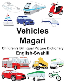 Couverture_English-Swahili Vehicles/Magari Children's Bilingual Picture Dictionary