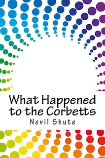 What Happened to the Corbetts