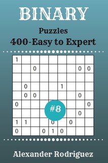 Couverture_Binary Puzzles - 400 Easy to Expert 9x9 vol. 8