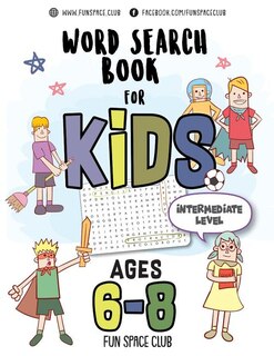 Word Search Books for Kids 6-8: Circle a Word Puzzle Books Word Search for Kids Ages 6-8 Grade Level 2 - 4