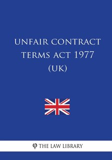 Front cover_Unfair Contract Terms Act 1977 (UK)