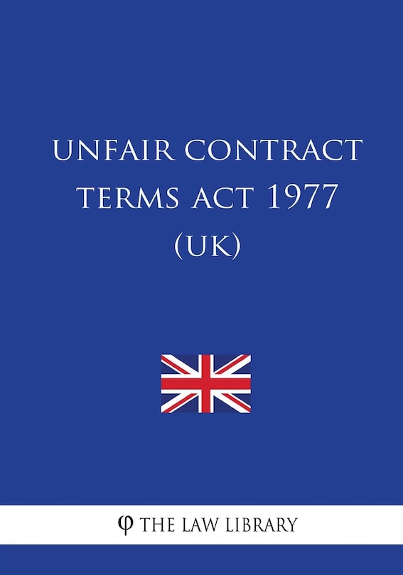 Front cover_Unfair Contract Terms Act 1977 (UK)