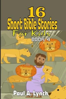 16 Short Bible Stories For Kids