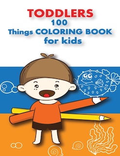 Front cover_100 Things For Toddlers & Kids coloring Book