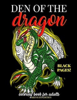 Front cover_Den of the Dragon Coloring Book for Adults Midnight Edition