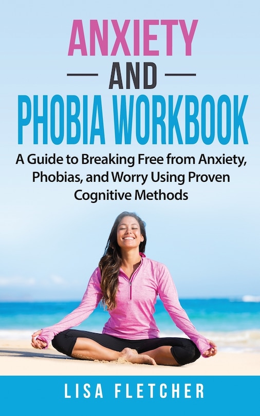Couverture_Anxiety And Phobia Workbook