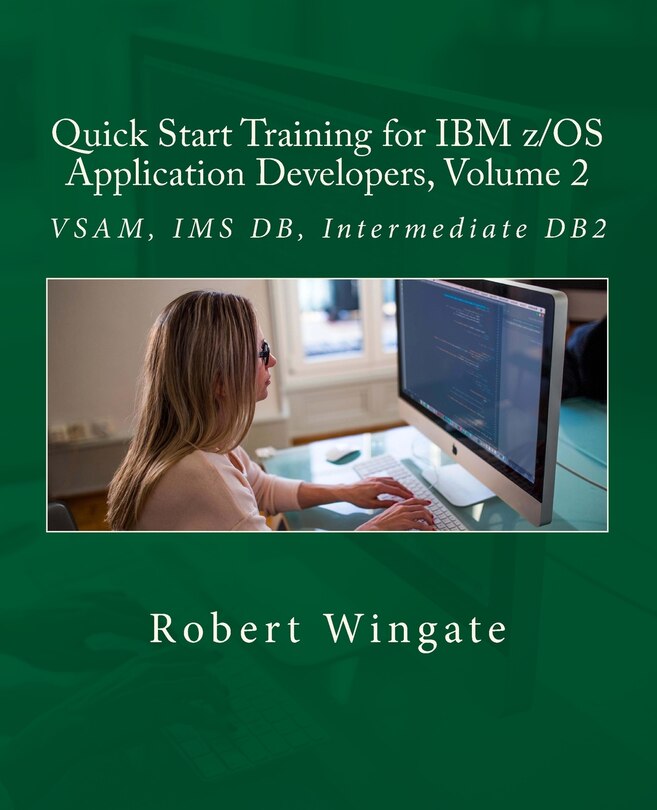 Front cover_Quick Start Training for IBM z/OS Application Developers, Volume 2