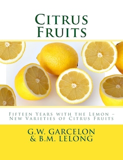 Citrus Fruits: Fifteen Years with the Lemon ? New Varieties of Citrus Fruits