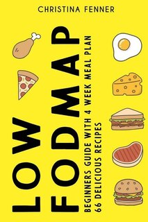 Couverture_Low FODMAP Diet Beginners Guide (4-week Meal Plan + 66 Delicious Recipes)