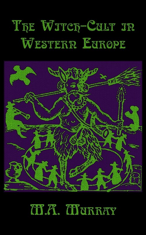 Front cover_The Witch-Cult in Western Europe