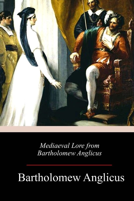 Couverture_Mediaeval Lore from Bartholomew Anglicus
