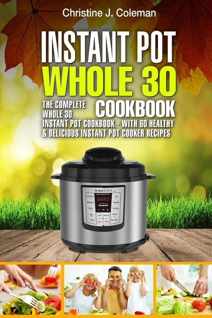 Couverture_Instant Pot Whole 30 Cookbook