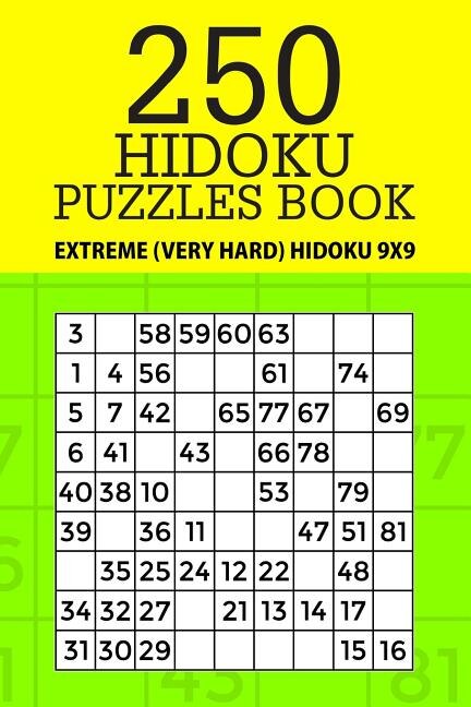 250 Hidoku Puzzle Book: Extreme (Very Hard) Hidoku 9x9