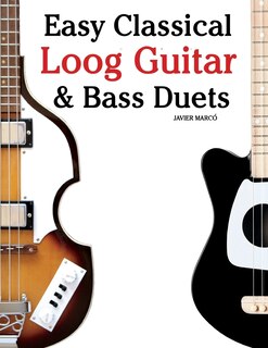 Front cover_Easy Classical Loog Guitar & Bass Duets