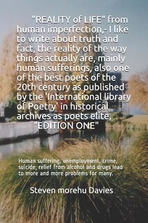 Front cover_REALITY OF LIFE from human imperfection, - I like to write about truth and fact, also I am one of the best poets and poems of the 20th century,