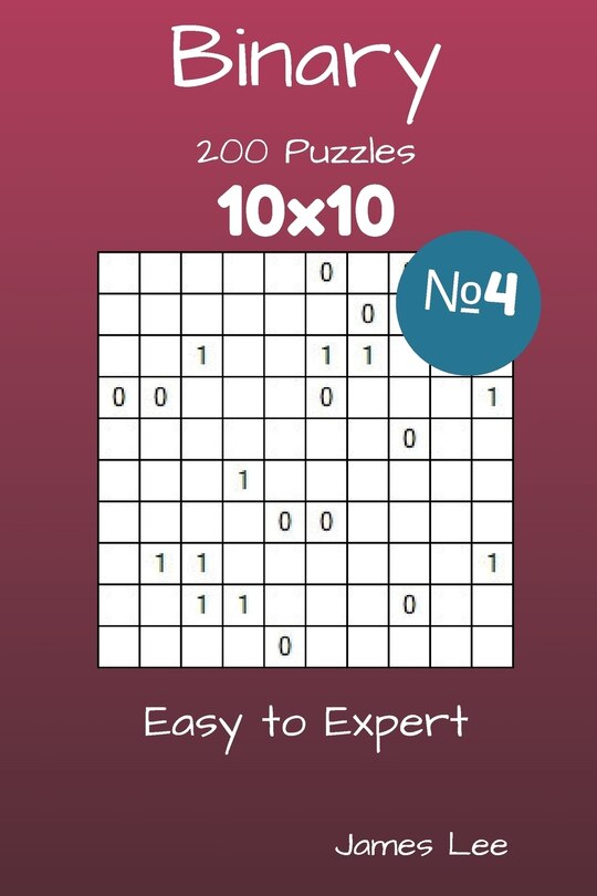 Couverture_Binary Puzzles - 200 Easy to Expert 10x10 vol. 4