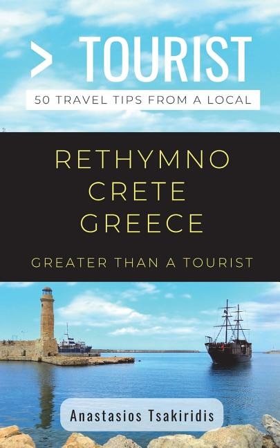 Front cover_Greater Than a Tourist- Rethymno Crete Greece