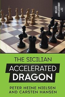 Front cover_The Sicilian Accelerated Dragon - 20th Anniversary Edition