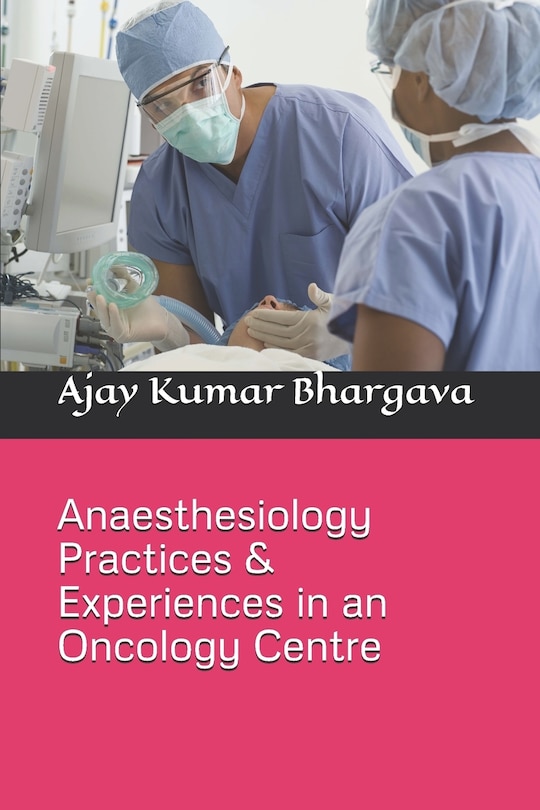 Couverture_Anaesthesiology Practices & Experiences in an Oncology Centre