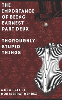 Couverture_The Importance of Being Earnest Part Deux