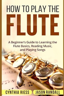 Front cover_How to Play the Flute