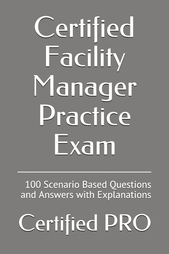 Couverture_Certified Facility Manager Practice Exam