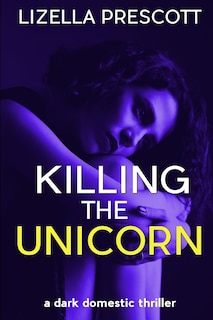 Couverture_Killing the Unicorn