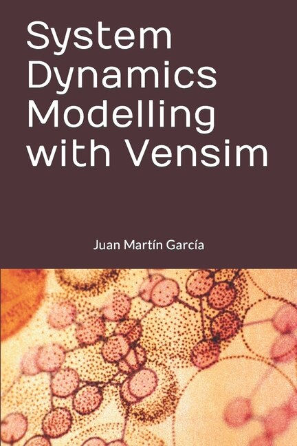 Front cover_System Dynamics Modelling With Vensim