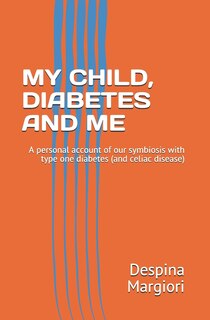 Front cover_My Child, Diabetes and Me