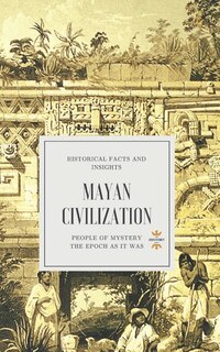 Front cover_Mayan Civilization