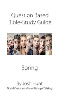 Front cover_Question-based Bible Study Guide--Boring