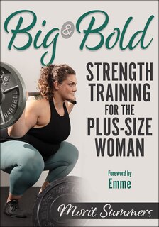 Front cover_Big & Bold: Strength Training for the Plus-Size Woman