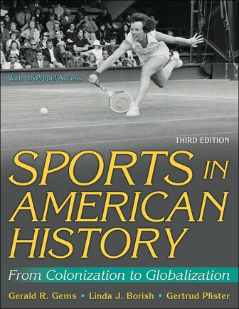 Sports In American History: From Colonization To Globalization