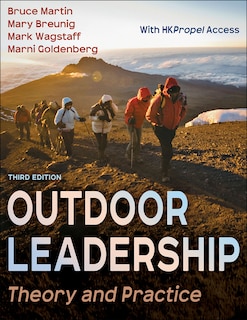 Outdoor Leadership: Theory and Practice