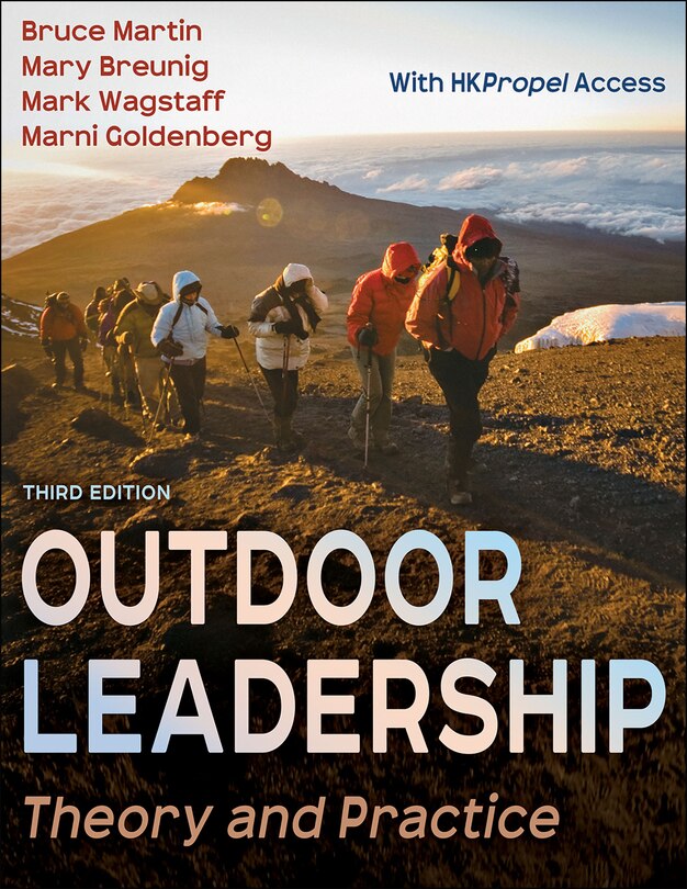 Outdoor Leadership: Theory and Practice