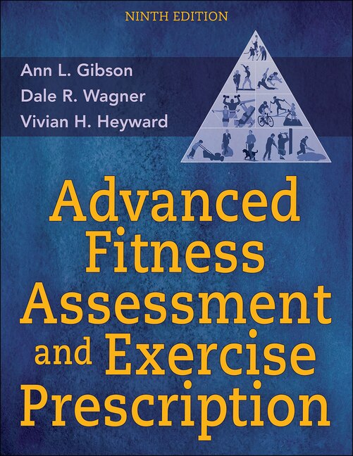 Front cover_Advanced Fitness Assessment and Exercise Prescription