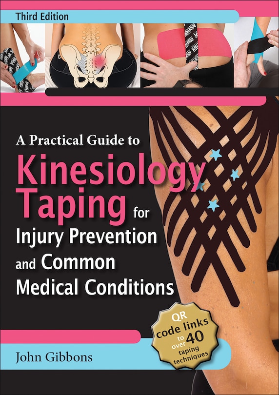 Front cover_A Practical Guide to Kinesiology Taping for Injury Prevention and Common Medical Conditions