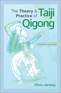 Front cover_The Theory and Practice of Taiji Qigong