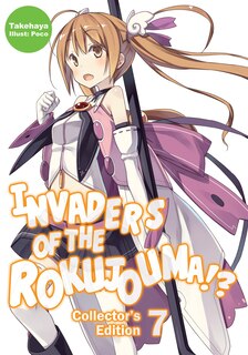 Couverture_Invaders of the Rokujouma!? Collector's Edition 7 (Light Novel)