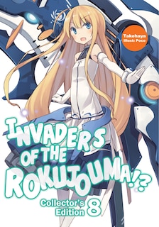Front cover_Invaders of the Rokujouma!? Collector's Edition 8 (Light Novel)